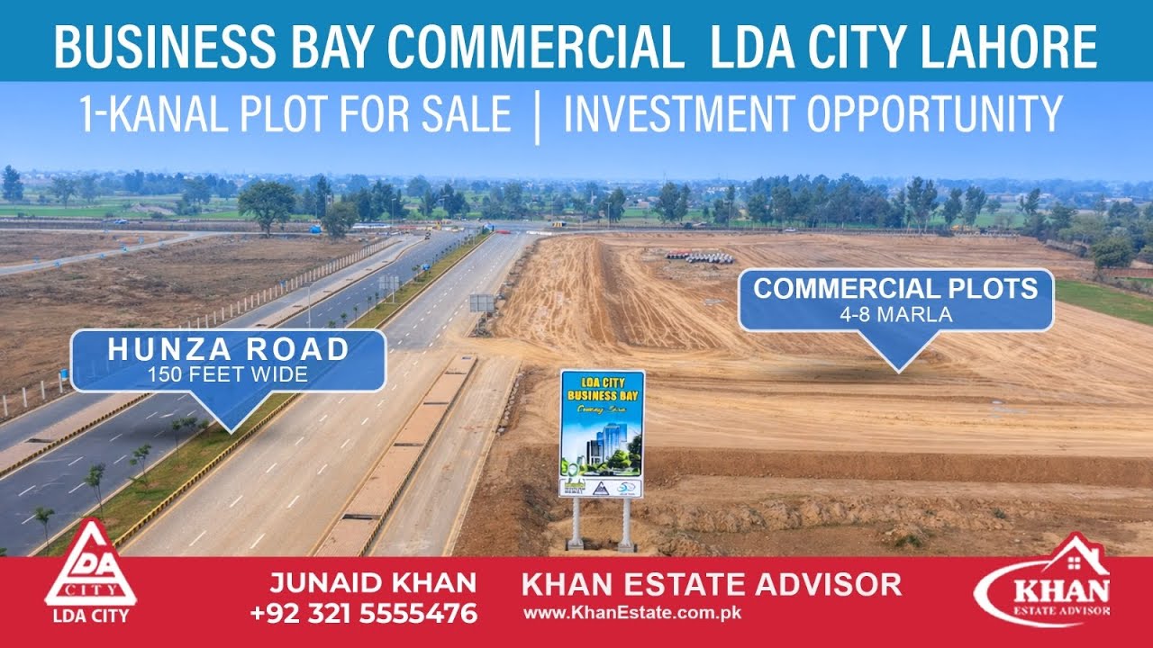 LDA City | Business Bay Commercial Details | 1-Kanal Residential Plot For Sale On Hunza 150 ft Road 