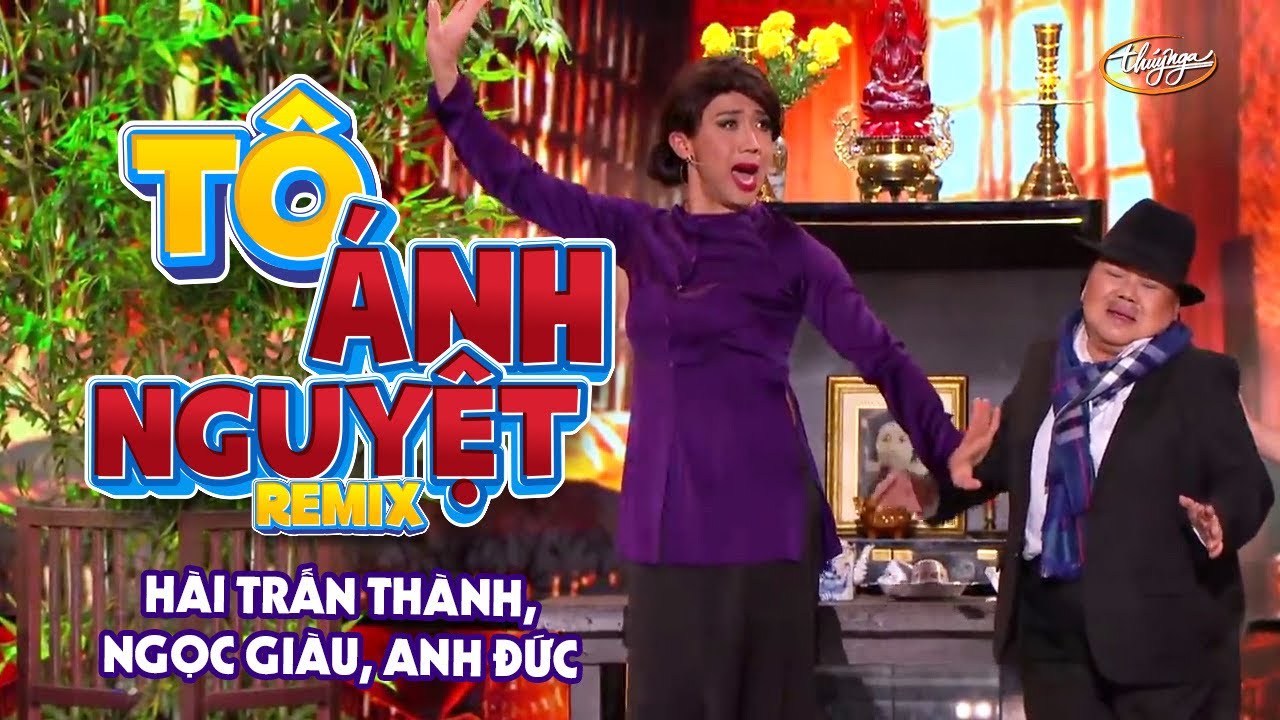 Hài Kịch "Tô Ánh Nguyệt Remix" | PBN 116 | Trấn Thành, Anh Đức, Ngọc Giàu