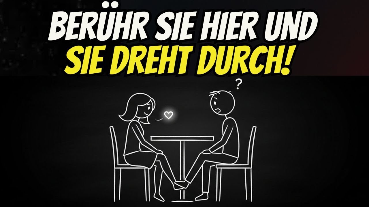 15 BERÜHRUNGEN DIE JEDE FRAU DAZU BRINGEN SICH IN DICH ZU VERLIEBEN | WEIBLICHE INTERESSENSIGNALE