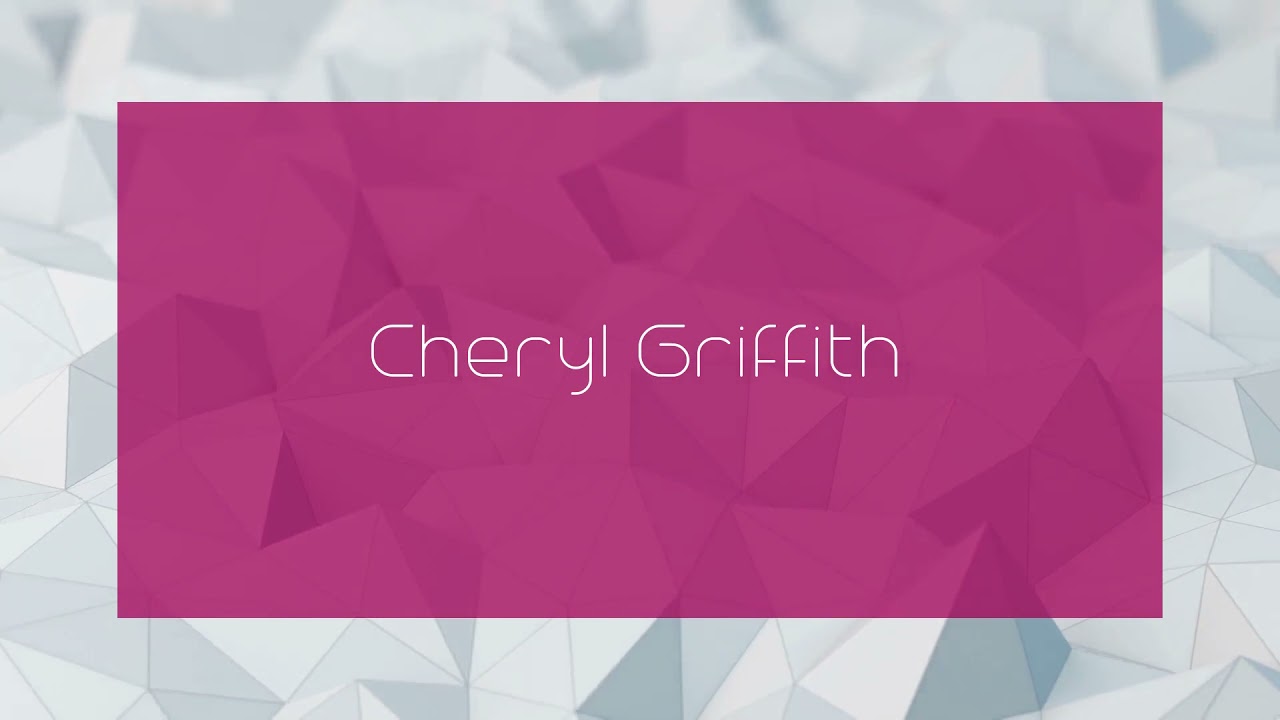 Cheryl Griffith - appearance