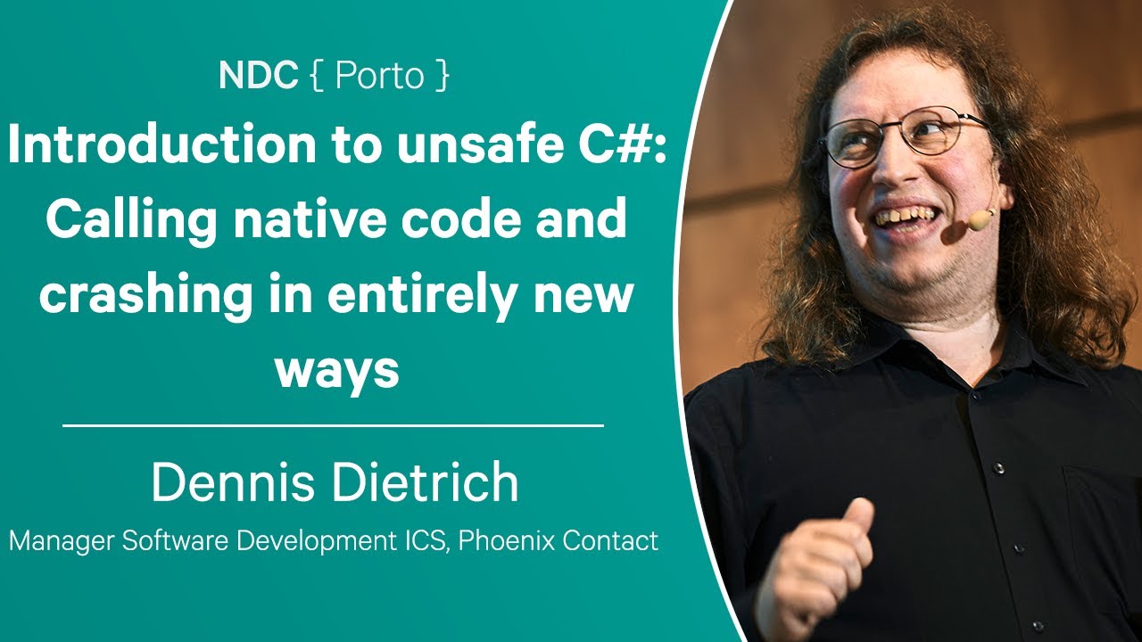 Introduction to unsafe C#: Calling native code and crashing in entirely new ways - Dennis Dietrich