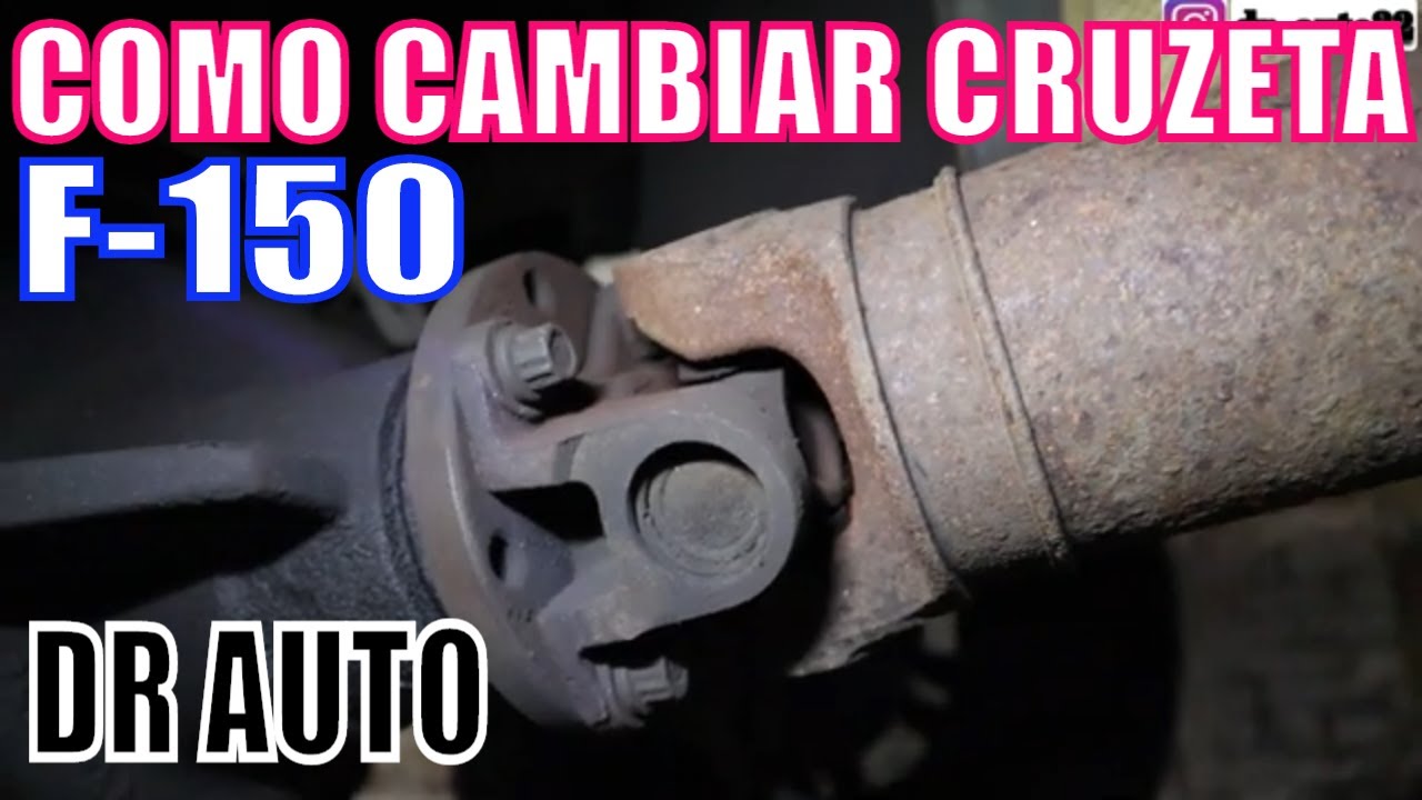 2005 - 2008 Ford F150 Ruido en la cruceta de cardan. como cambiar.  how to change universal joint
