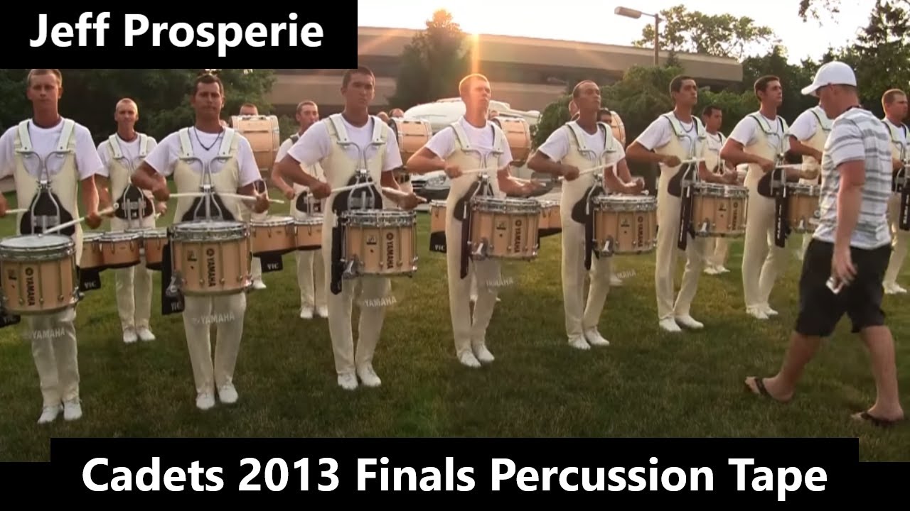 Cadets 2013 Percussion Finals Tape || Jeff Prosperie