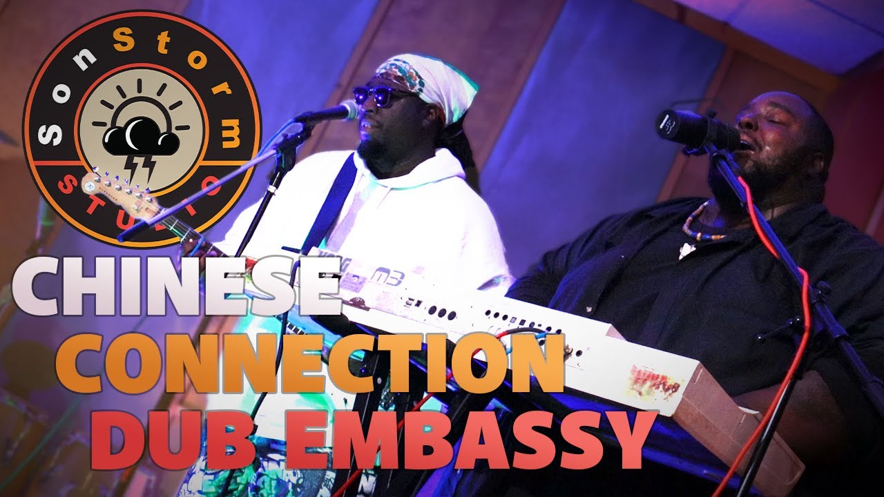 Chinese Connection Dub Embassy: Sonstorm Sessions