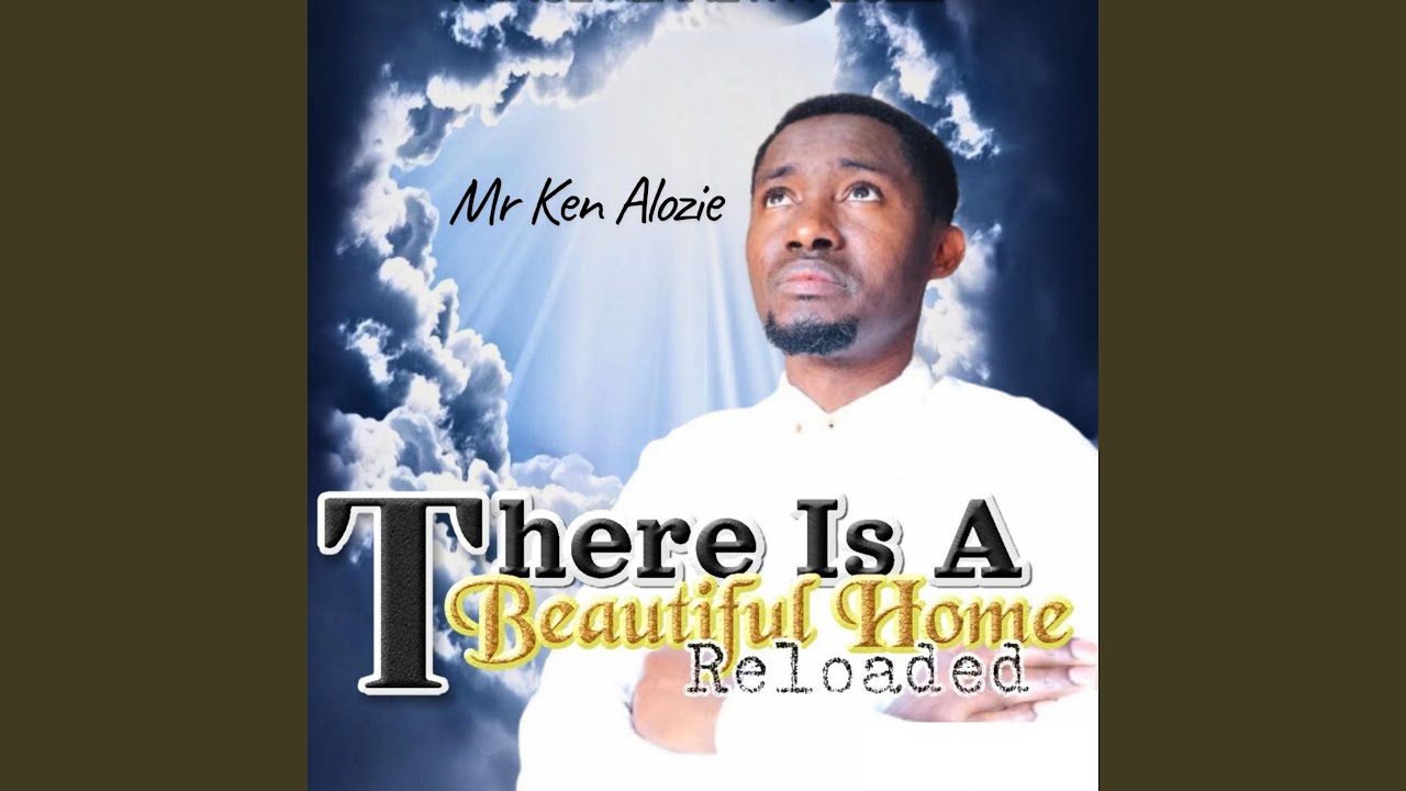 There Is A Beautiful Home (Reloaded)