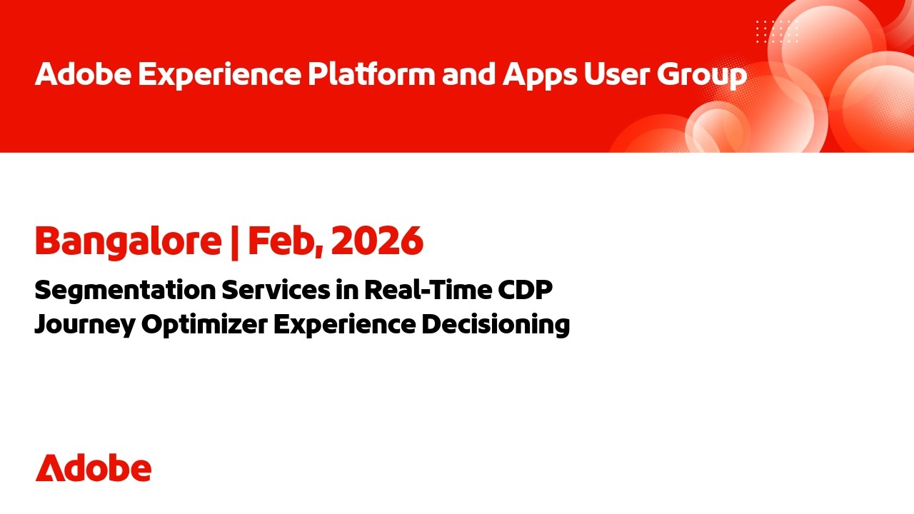 RTCDP Segmentation and AJO Decisioning