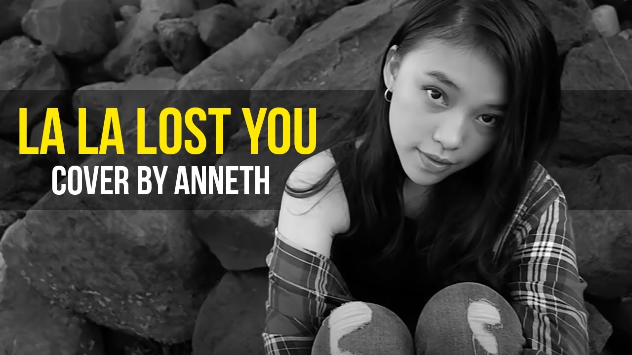 LA LA LOST YOU  (NIKI ZEFANYA) covered by ANNETH DELLIECIA