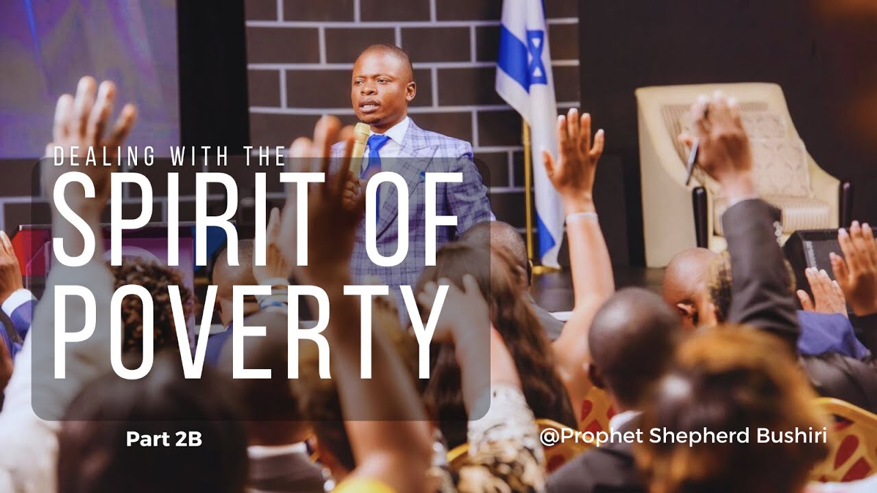 DEALING WITH THE SPIRIT OF POVERTY PART 2B