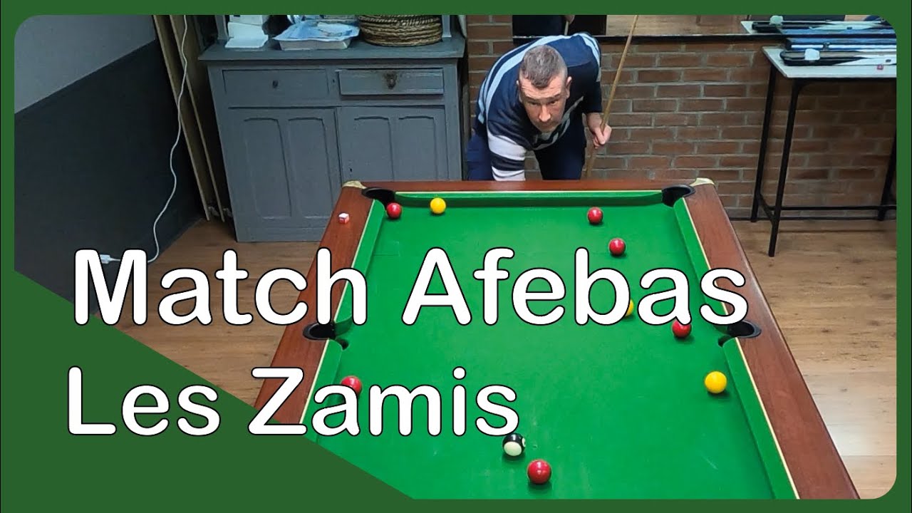 Mes parties de billard lors du match Afebas : Les Phénomènes - Les Zamis (D2 / Poule 3D / J15)