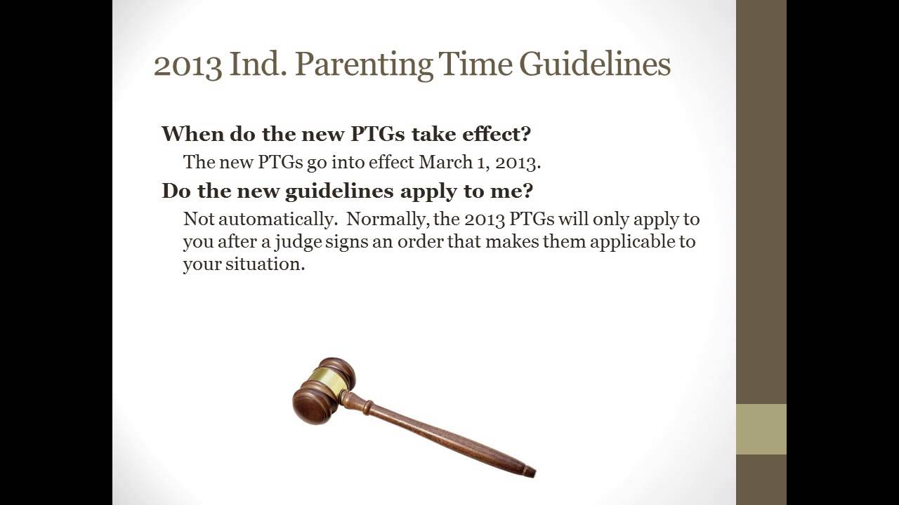 2013 Indiana Parenting Time Guidelines