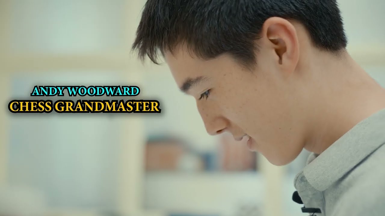 ANDY WOODWARD CHESS GRANDMASTER