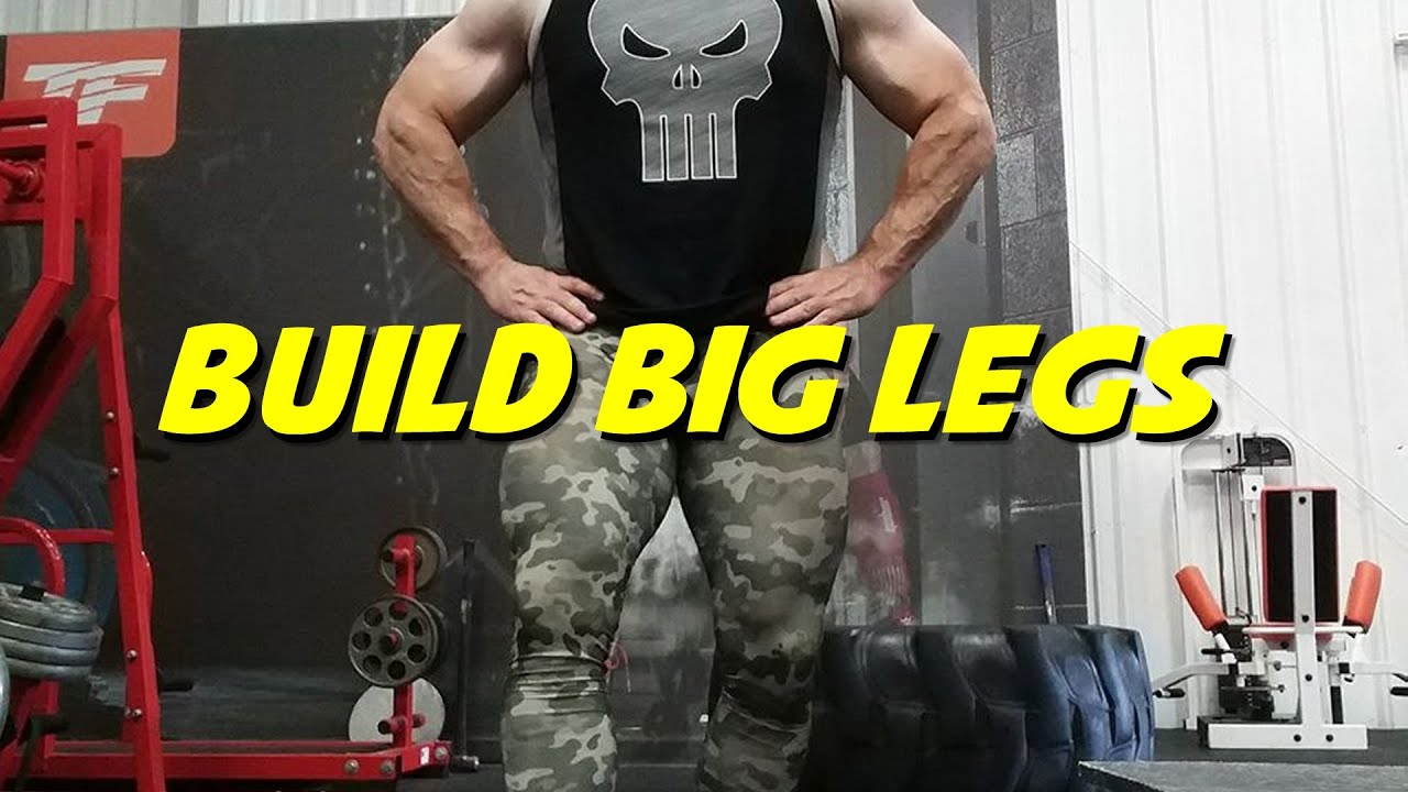 Building BIG Legs - Better Workouts Series Part 1