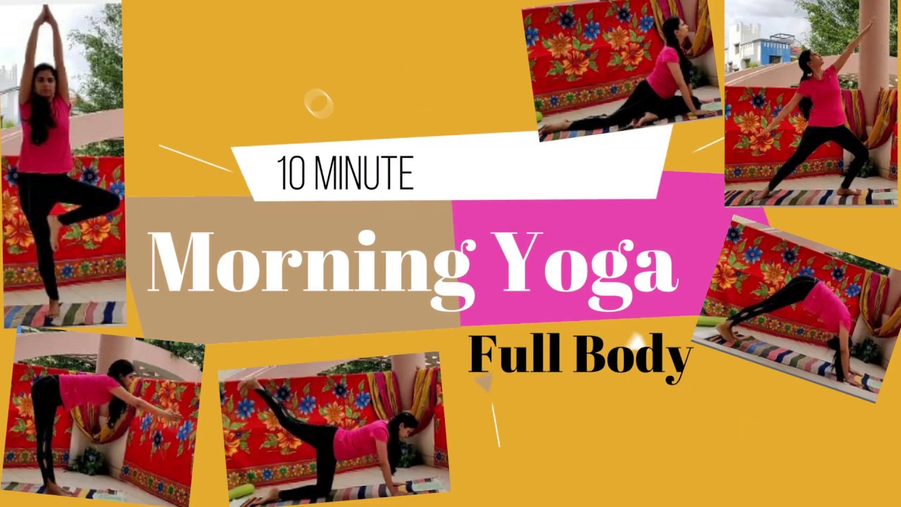 10 Min Full Body Morning Yoga Routine  KhushT
