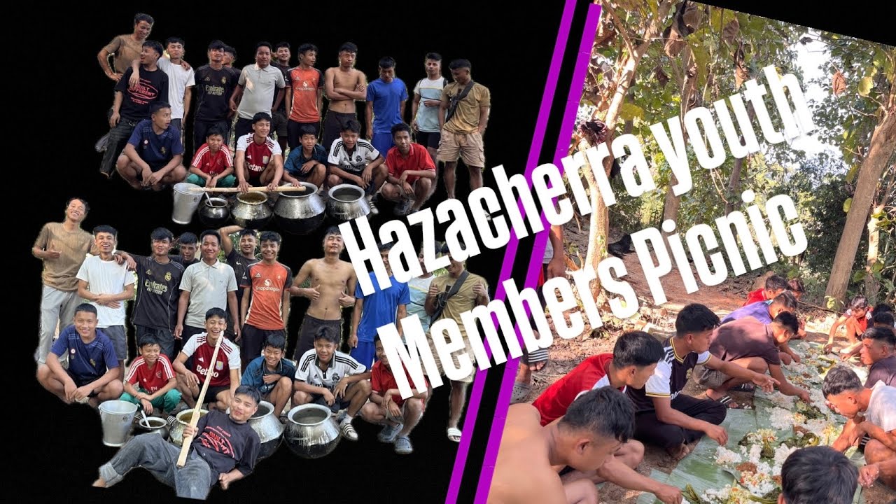 #Hazacherra yout //members  rau bai charai ha rau picnic cha lai mo 