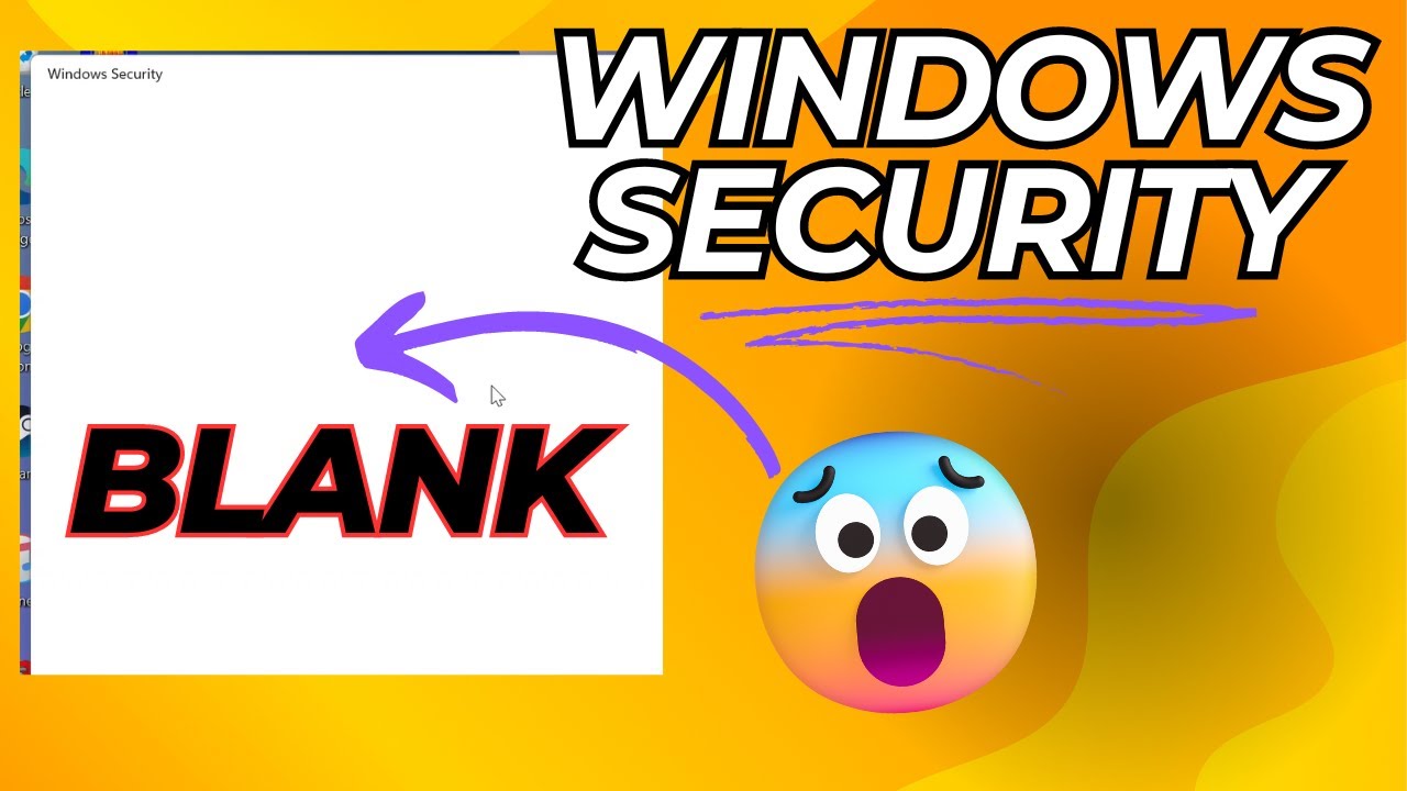 Fix Windows Security Blank Screen in 20 Second!