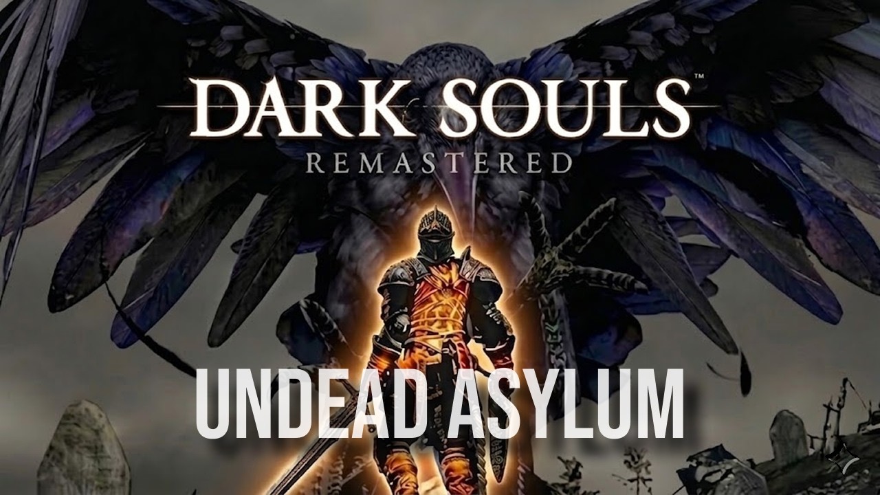 Let's play DARK SOULS REMASTERED - Episode 1 - Undead Asylum