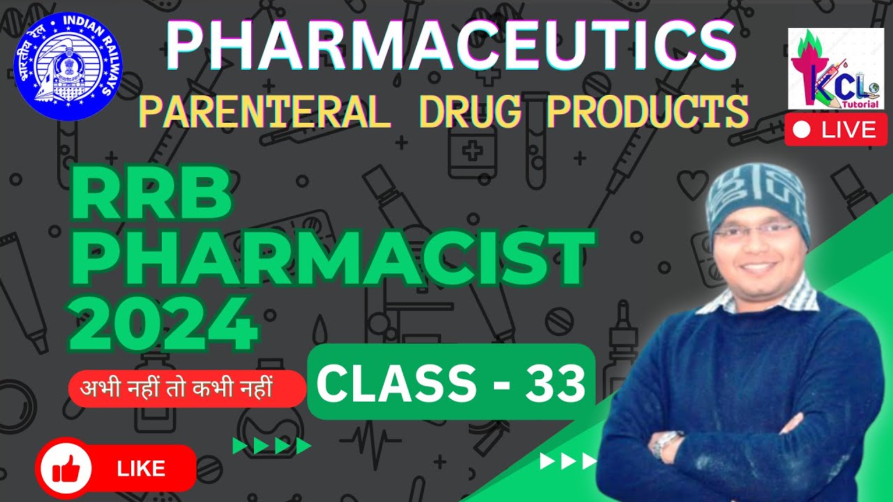 RRB Pharmacist 2024 Class -33 | Parenteral Preprations - Pharmaceutics , Theory & MCQs Live Session