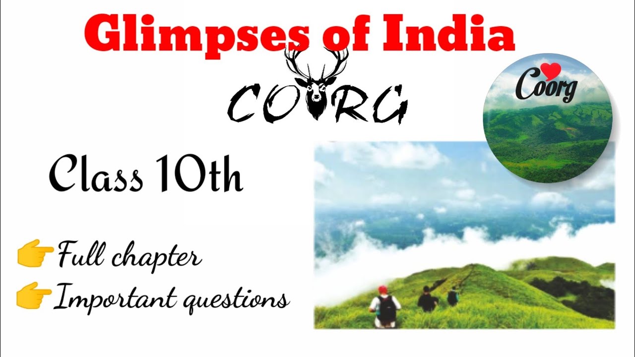 Glimpses of India | Coorg | CBSE | class 10 | full chapter | important questions.
