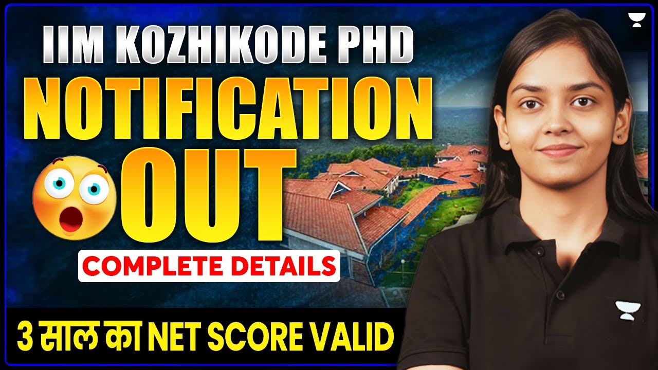 IIM Kozhikode PhD Admission 2024-25🔥| Complete Details | Kanupriya Mam