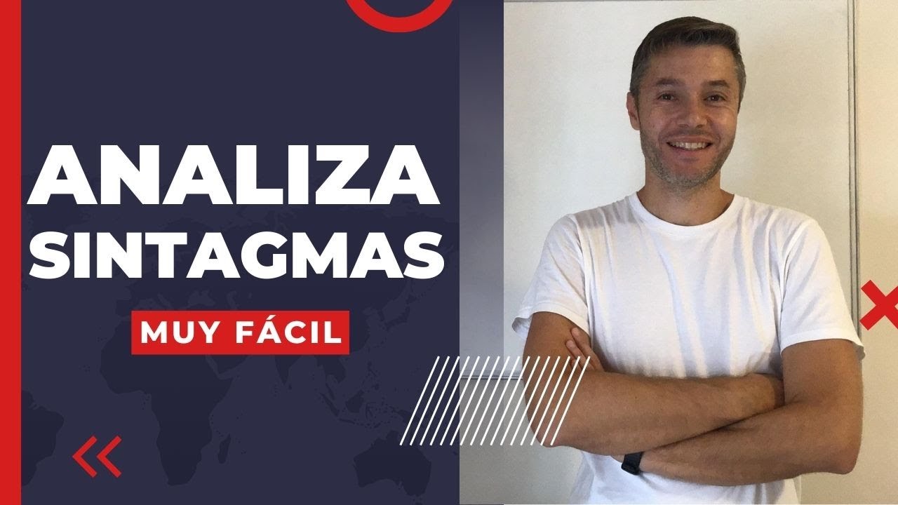 ¿Cómo se analizan SINTAGMAS? Análisis de grupos