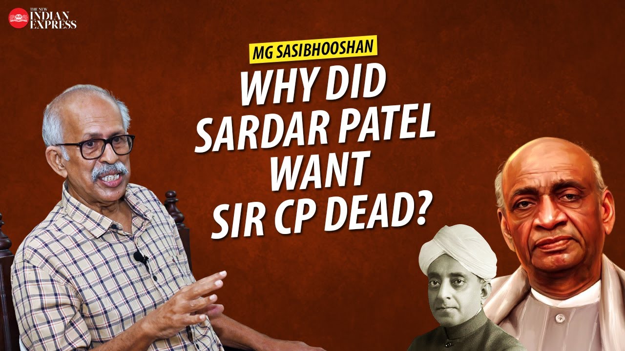'Patel could have been behind the attempt to kill Sir CP' - MG Sasibhooshan | Interview |TNIE Kerala