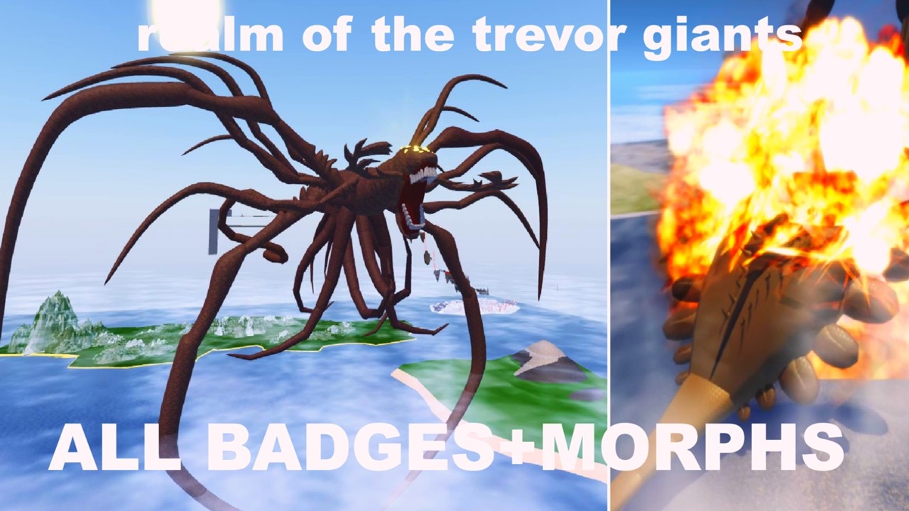 How to get ALL BADGES and MORPHS in REALM OF THE TREVOR GIANTS [HUGE UPDATE] -   ROBLOX !
