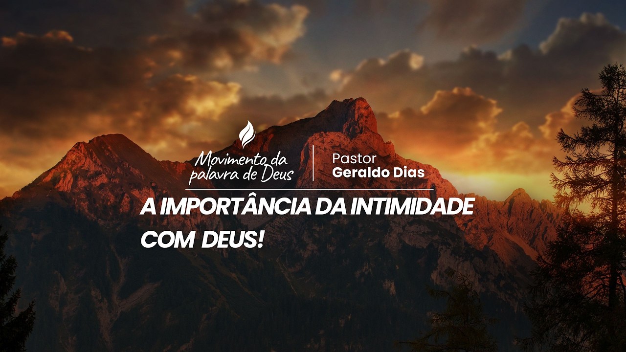A importância da intimidade com  Deus!