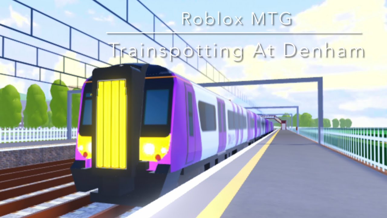 Roblox Mind The Gap Trainspotting At Denham