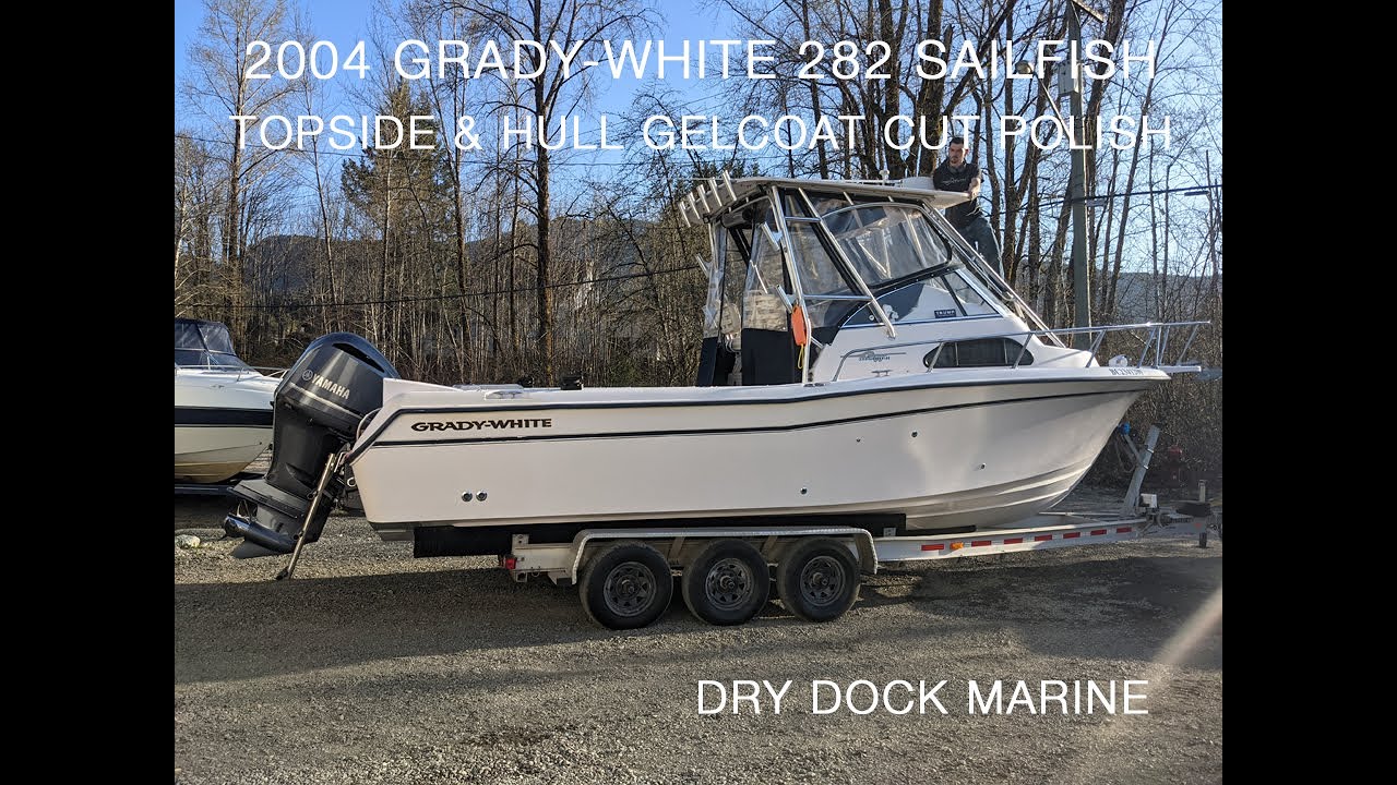 Grady White 282 Sailfish Gelcoat Polish at Dry Dock Marine