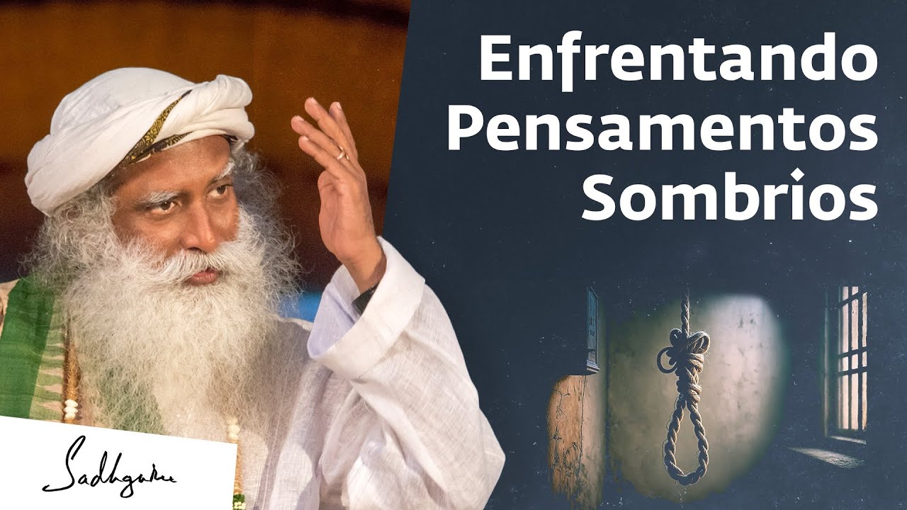 Como Superar Pensamentos de Autodestruição? | Sadhguru Português