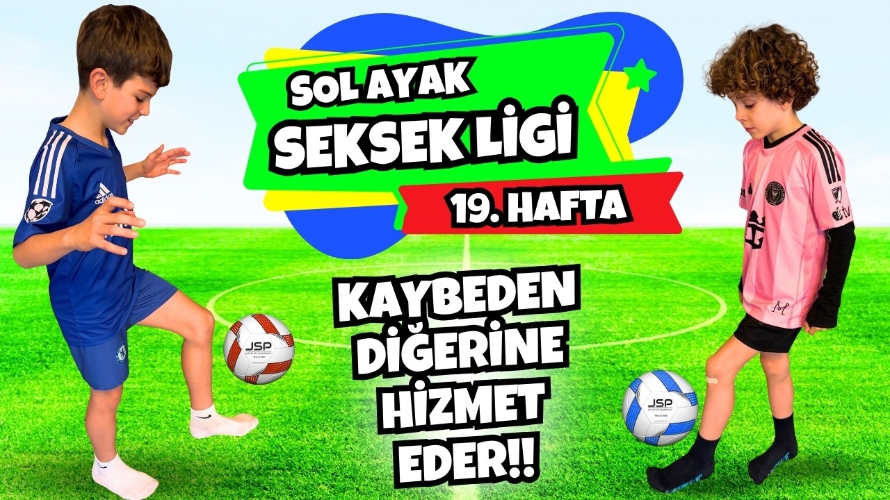KAYBEDEN DİĞERİNE HİZMET EDER! | ÖMER EYMEN VE YUSUF EMRE İLE TÜRKİYE SOL AYAK SEKSEK LİGİ 19. HAFTA