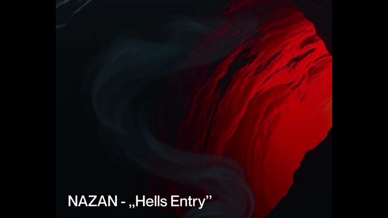 NAZAN - ,,Hells Entry’’
