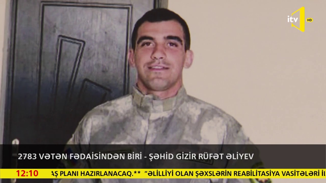 2783 Vətən fədaisindən biri - şəhid gizir Rüfət Əliyev