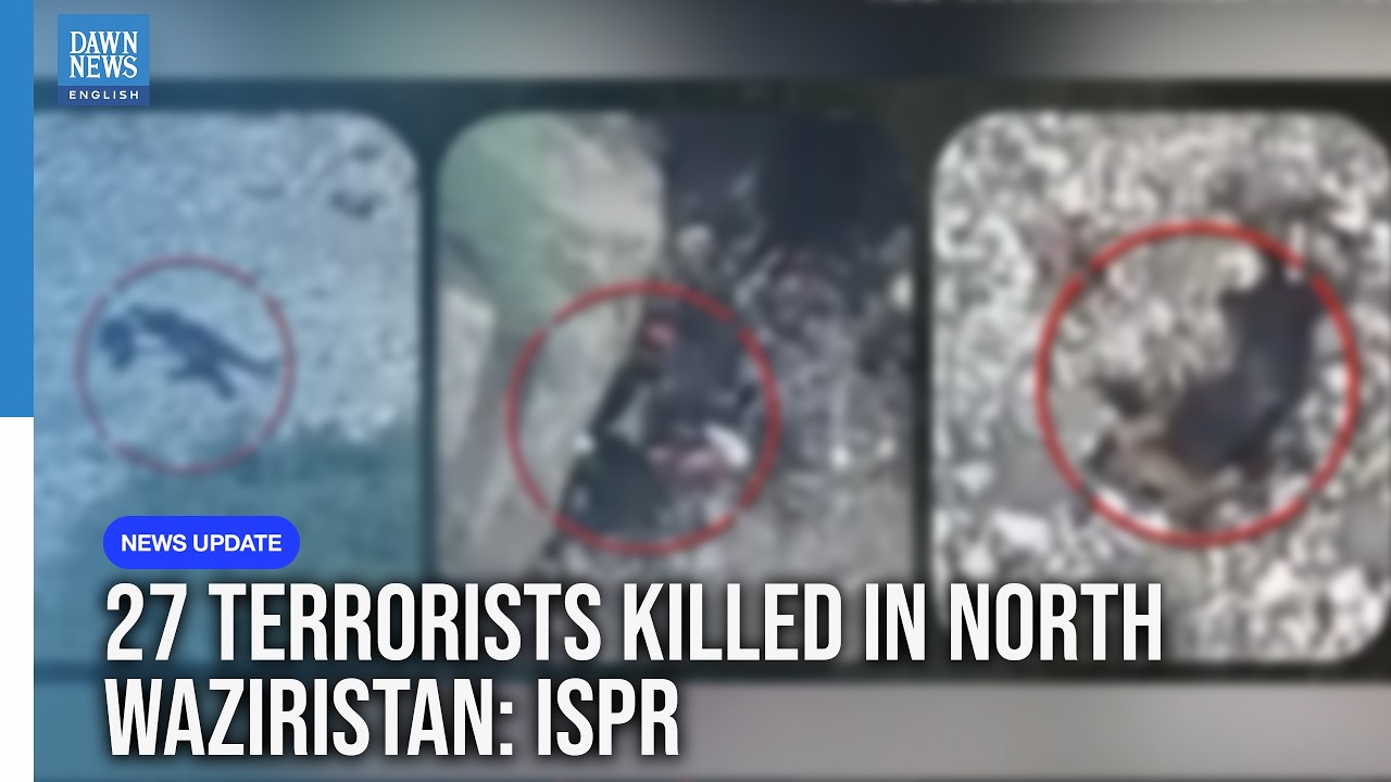27 Terrorists Killed in North Waziristan Intelligence Operations: ISPR | Dawn News English