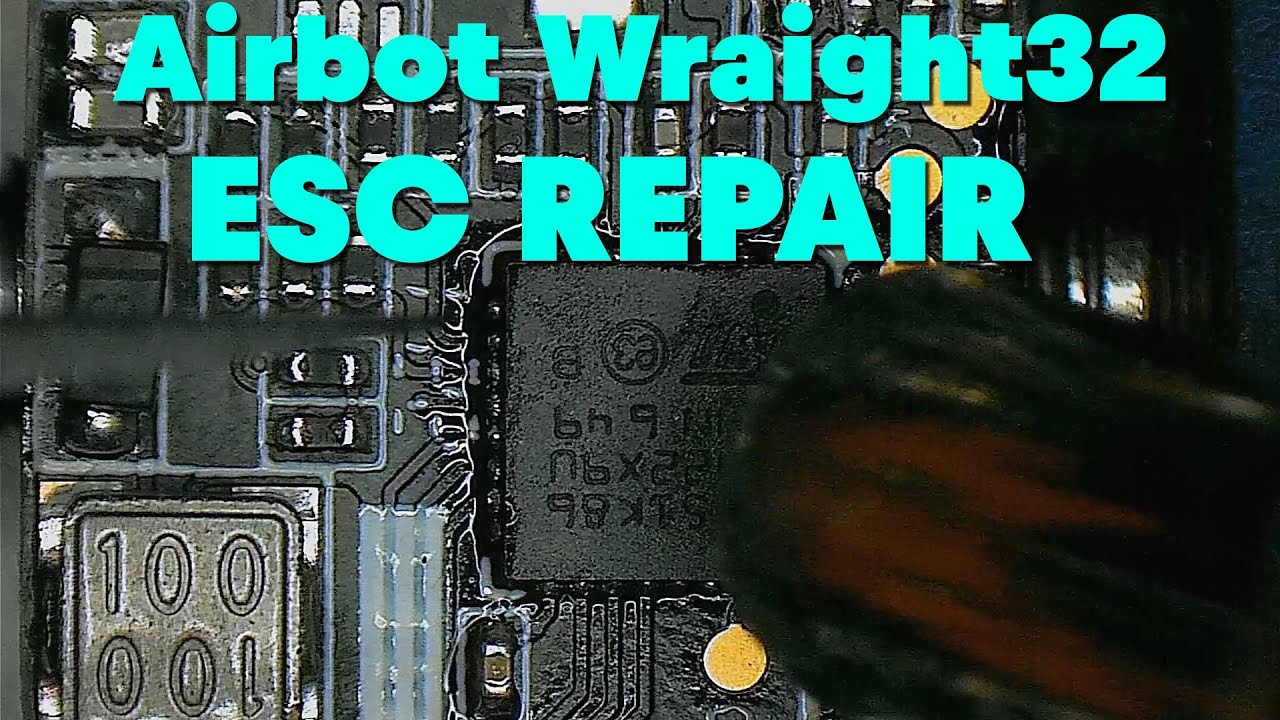 Airbot Wraight32 Blheli32 - ESC REPAIR