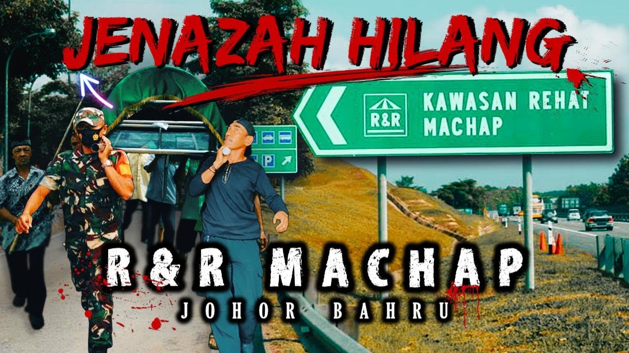 Van Jenazah - MAYAT JENAZAH HILANG Di RNR Machap Johor (Kisah Benar)