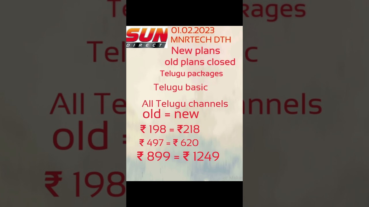SUN DIRECT OLD PLANS CLOSED ₹ 198,497,899 | New ₹ 218,620,1249 | Telugu basic