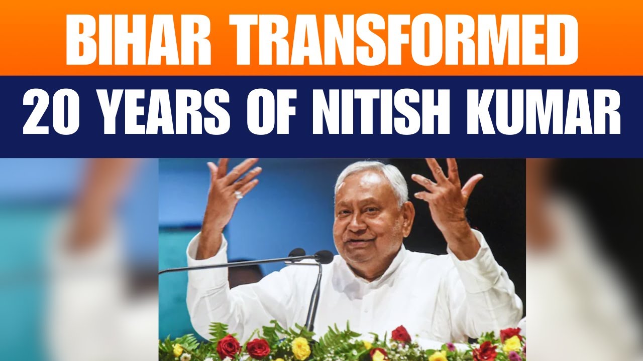 Nitish Kumar Highlights 20 Years of Development in Bihar &ndash; From Fear to Progress | News9