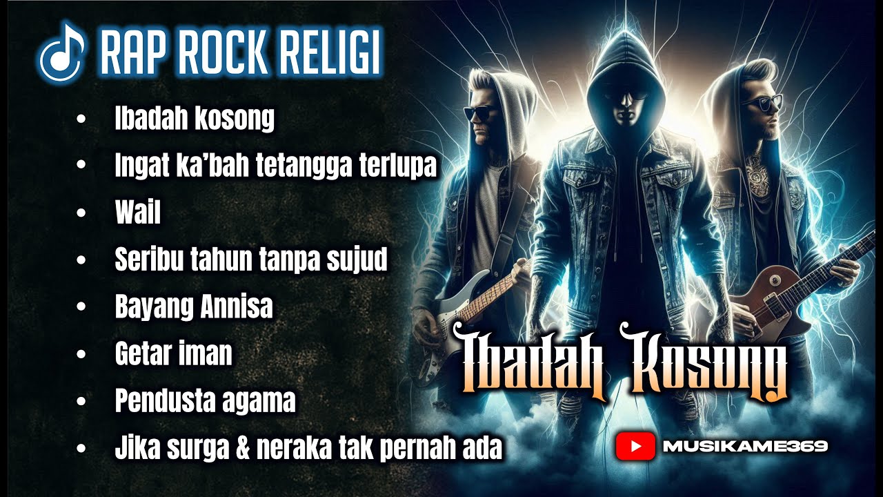 IBADAH KOSONG | BEST RAP ROCK RELIGI | HIP HOP INDONESIA | pesan religi dalam balutan musik rap rock