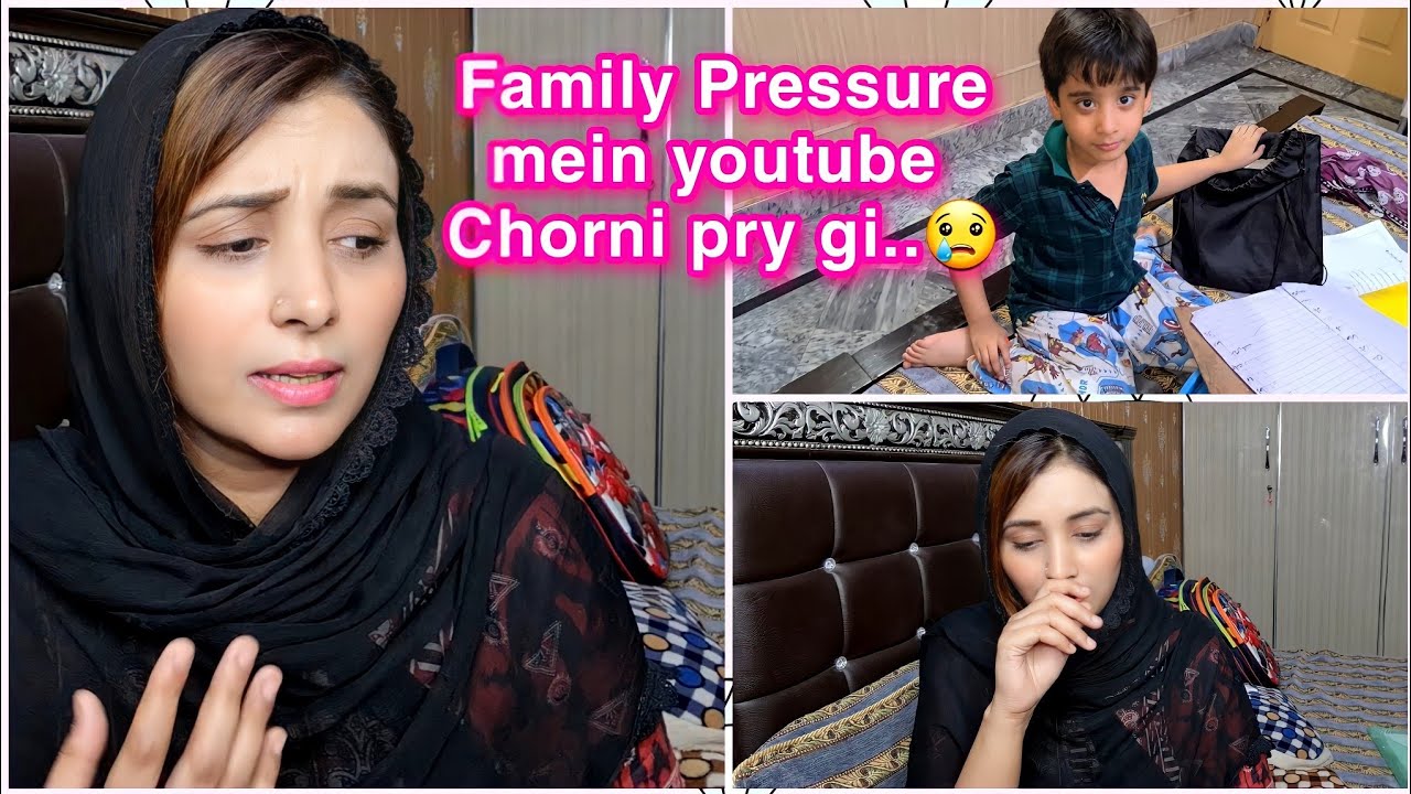 Youtube chor dou ni tou rishta khatam.. -Family Pressure hai buhat zada😢