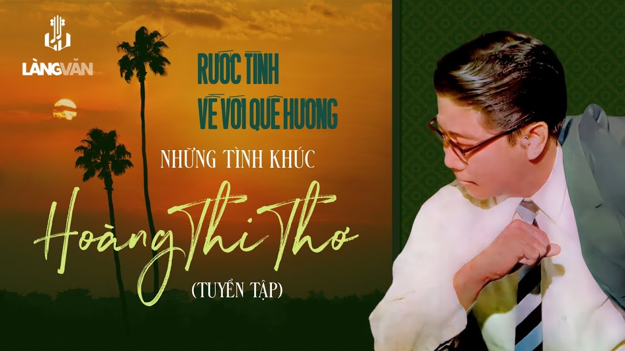 Rước Tình Về Với Quê Hương (Tuyển Tập) | Những Tình Khúc Hoàng Thi Thơ | Sơn Ca, Bùi Thiện...