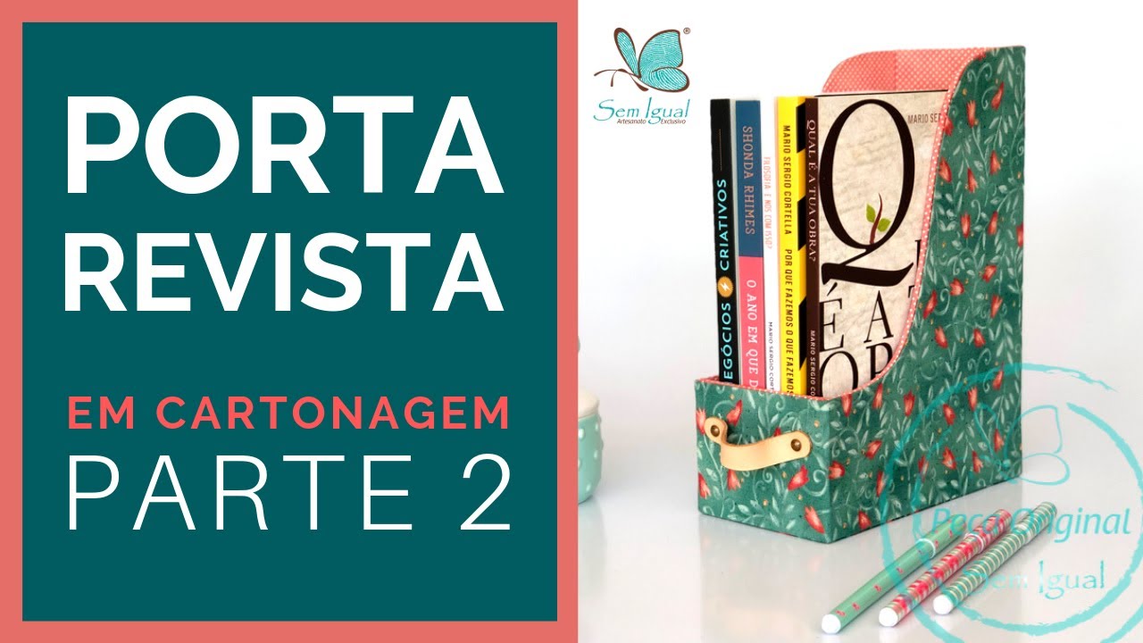 Porta Revista em Cartonagem | Revisteiro Passo a Passo [Parte 2] Sem Igual Artesanato