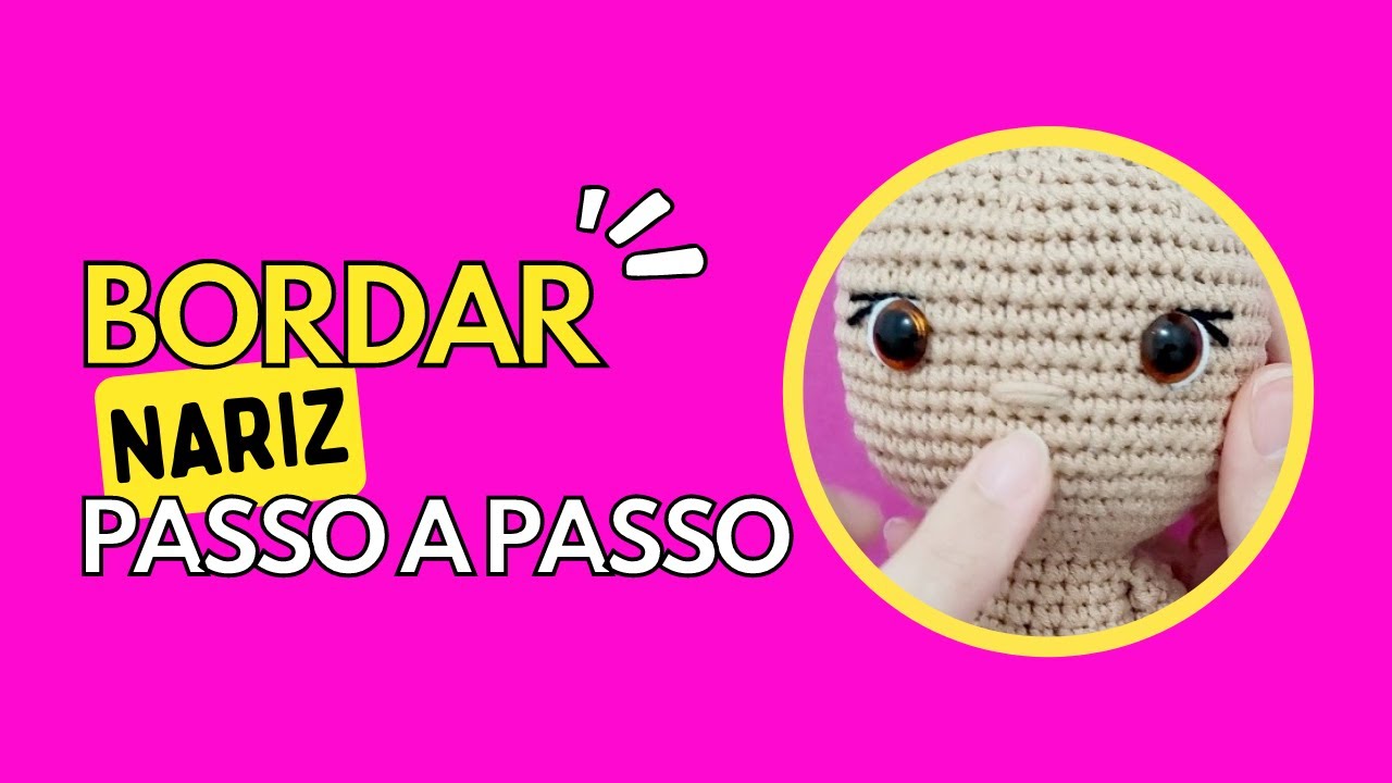 [SUPER FÁCIL] COMO BORDAR NARIZ DE BONECA AMIGURUMI PASSO A PASSO - AMIGURUMI PARA INICIANTES