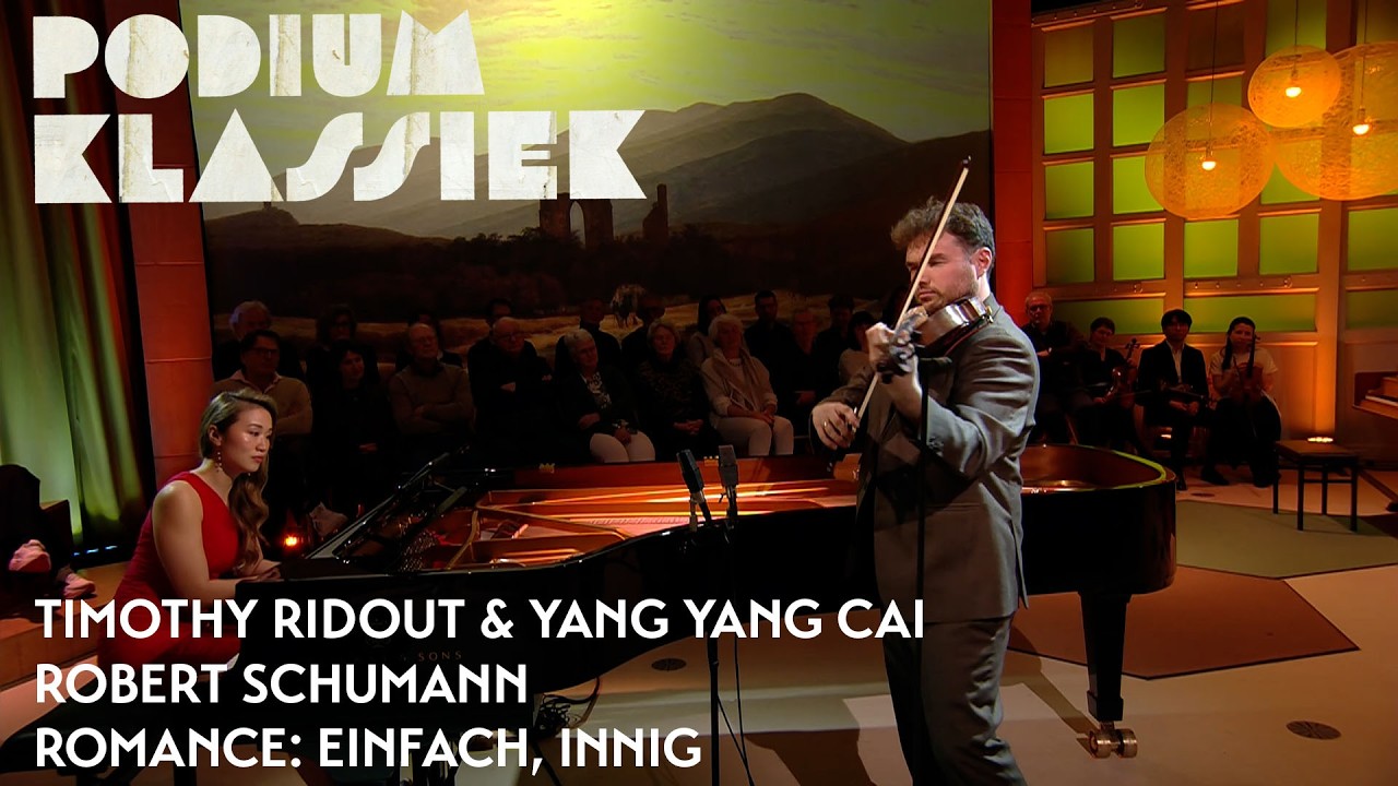 Timothy Ridout & Yang Yang Cai - Robert Schumann - Romance: Einfach, innig | Podium Klassiek