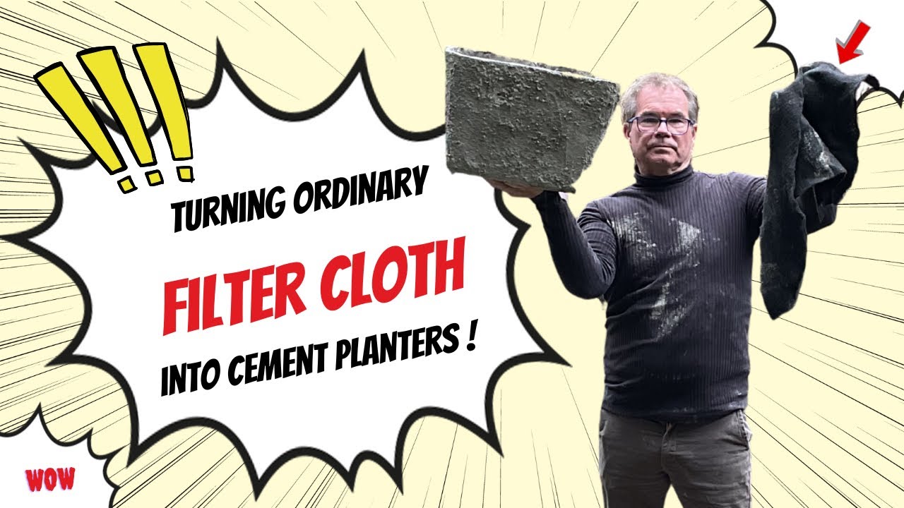 How I transform ordinary filter cloth (landscape fabric) into gorgeous thin cement planters ?