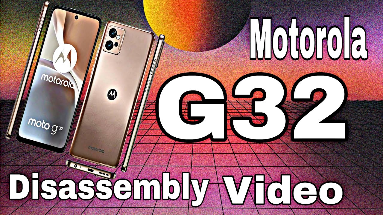 Motorola G32 Disassembly Video
