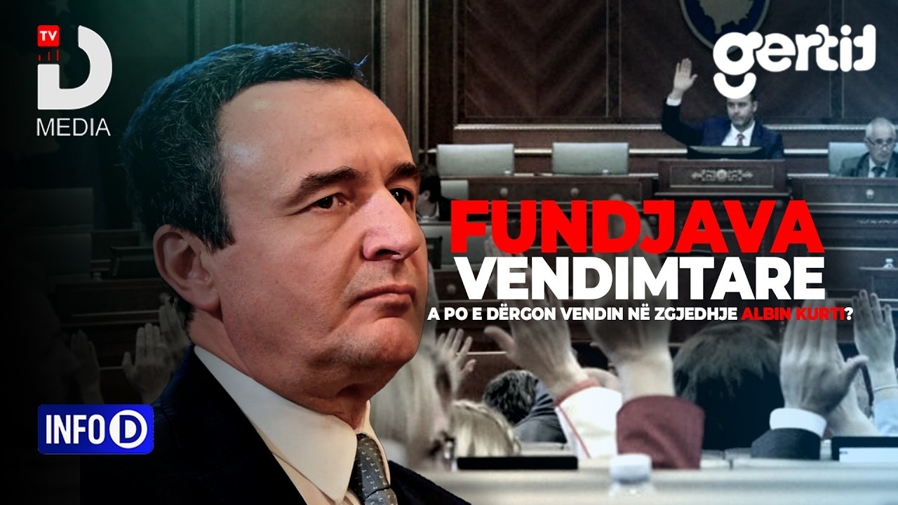 Fundjava vendimtare - A po e dergon vendin ne zgjedhje Albin Kurti | Info D | DTV Media