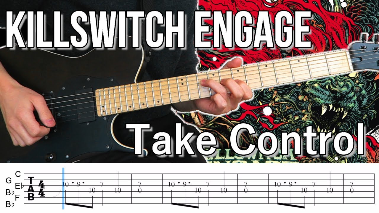Take Control  /  Killswitch engage (screen TAB)