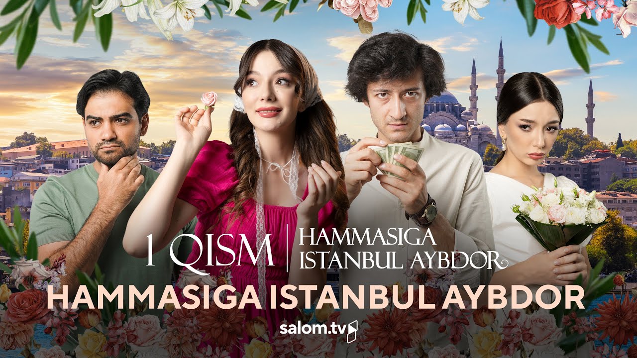Hammasiga Istanbul aybdor | 1-qism | Salom TV