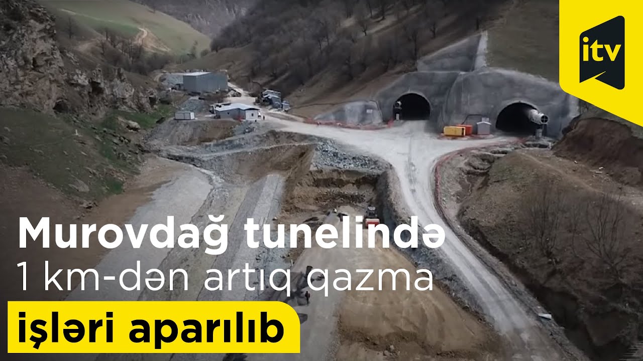 Murovdağ tunelində 1 km-dən artıq qazma işləri aparılıb